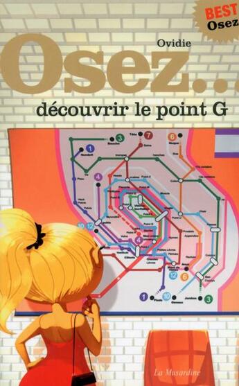 Couverture du livre « Osez découvrir le point G » de Ovidie aux éditions La Musardine