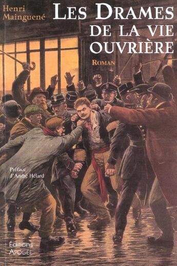 Couverture du livre « Les drames de la vie ouvriere » de Mainguene Henri aux éditions Apogee