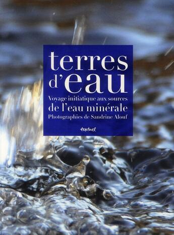 Couverture du livre « Terres d'eau » de Waks Fabienne et Dorothee Lagard et Sandrine Alouf aux éditions Textuel