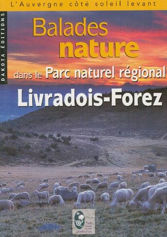 Couverture du livre « BALADES NATURE ; dans le parc naturel régional Livradois-Forez » de  aux éditions Dakota