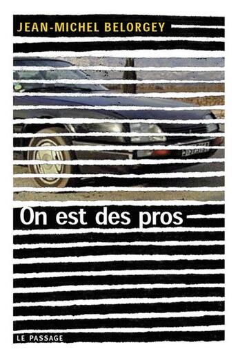 Couverture du livre « On est des pros » de Jean-Michel Belorgey aux éditions Le Passage