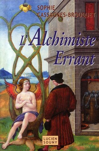 Couverture du livre « L'alchimiste errant » de Sophie Brouquet aux éditions Lucien Souny