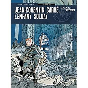 Couverture du livre « Jean-Corentin Carré, l'enfant soldat Tome 3 : 1917-1918 » de Lionel Chouin et Pascal Bresson aux éditions Paquet