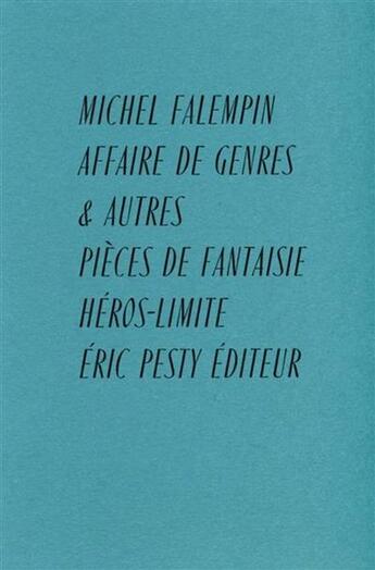 Couverture du livre « Affaire de genres et autre pièces de fantaisie » de Michel Falempin aux éditions Heros Limite