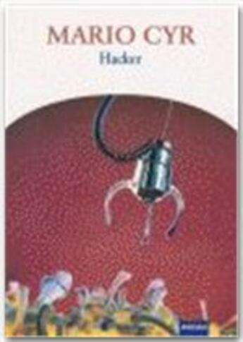 Couverture du livre « Hacker » de Mario Cyr aux éditions Les Intouchables