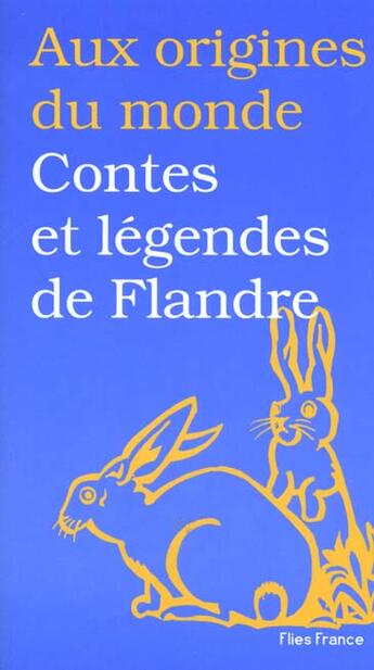 Couverture du livre « Contes et legendes de flandre » de  aux éditions Flies France