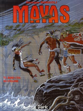 Couverture du livre « Mayas t.3 ; dans l'oeil du cyclone » de Georges Ramaioli aux éditions Phenix D'azur