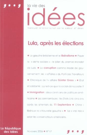 Couverture du livre « La vie des idées ; lula, après les élections » de  aux éditions Republique Des Idees