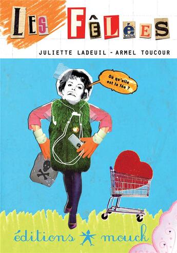 Couverture du livre « Les fêlées » de Juliette Ladeuil et Armel Toucour aux éditions Mouck