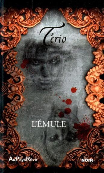 Couverture du livre « L'émule » de Terio aux éditions Au Pays Reve