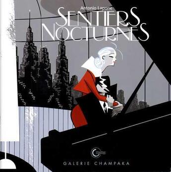 Couverture du livre « Sentiers nocturnes » de Antonio Lapone aux éditions Champaka