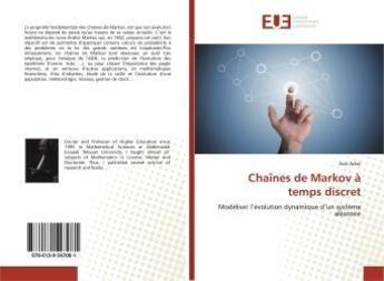 Couverture du livre « Chaînes de Markov à temps discret : Modéliser l'évolution dynamique d'un système aléatoire » de Aziz Arbai aux éditions Editions Universitaires Europeennes