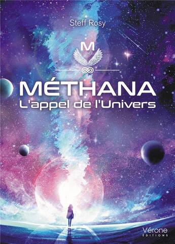 Couverture du livre « Méthana ; l'appel de l'univers » de Steff Rosy aux éditions Verone