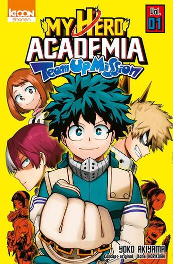 Couverture du livre « My hero Academia - team-up mission Tome 1 » de Kohei Horikoshi et Yoko Akiyama aux éditions Ki-oon