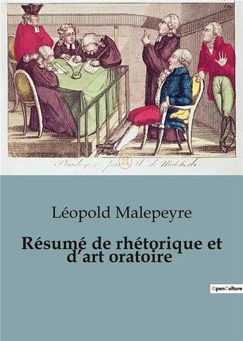 Couverture du livre « Résumé de rhétorique et d'art oratoire » de Leopold Malepeyre aux éditions Shs Editions