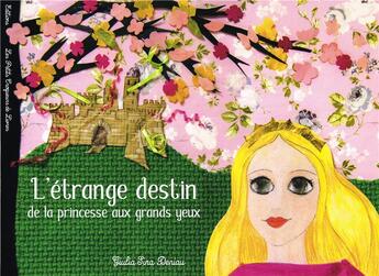 Couverture du livre « L'étrange destin de la princesse aux grands yeux » de Giulia Sina Deniau aux éditions Les Petits Croqueurs De Livres