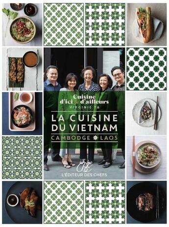 Couverture du livre « Cuisine du Vietnam Cambodge Laos » de Virgnie Ta aux éditions Brigitte Eveno