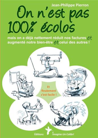 Couverture du livre « On n'est pas 100% écolos : mais on a déjà nettement réduit nos factures » de Pierron Jean-Philippe aux éditions Imagine Un Colibri