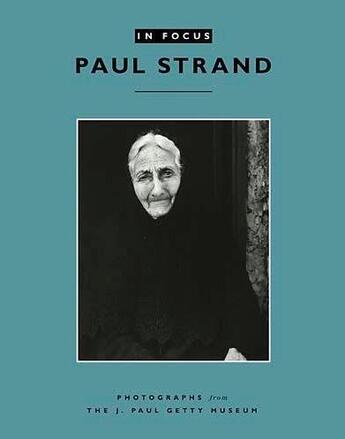 Couverture du livre « In focus paul strand » de Lyden aux éditions Getty Museum