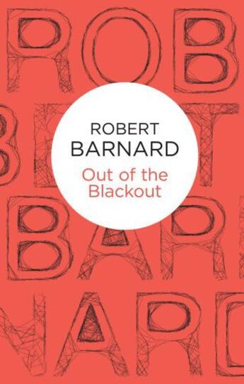 Couverture du livre « Out of the Blackout » de Barnard Robert aux éditions Pan Macmillan