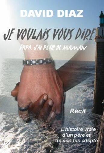 Couverture du livre « Je voulais vous dire 