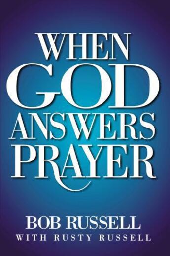 Couverture du livre « When God Answers Prayer » de Russell Rusty aux éditions Howard Books