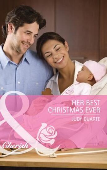 Couverture du livre « Her Best Christmas Ever (Mills & Boon Cherish) » de Judy Duarte aux éditions Mills & Boon Series