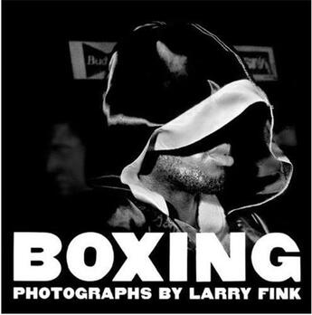 Couverture du livre « Larry fink boxing » de Fink Larry aux éditions Powerhouse