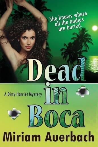 Couverture du livre « Dead in boca » de Auerbach Miriam aux éditions Bellebooks