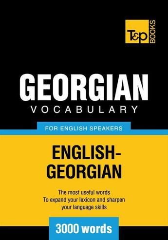 Couverture du livre « Georgian Vocabulary for English Speakers - 3000 Words » de Andrey Taranov aux éditions T&p Books