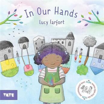 Couverture du livre « In our hands » de Lucy Farfort aux éditions Tate Gallery