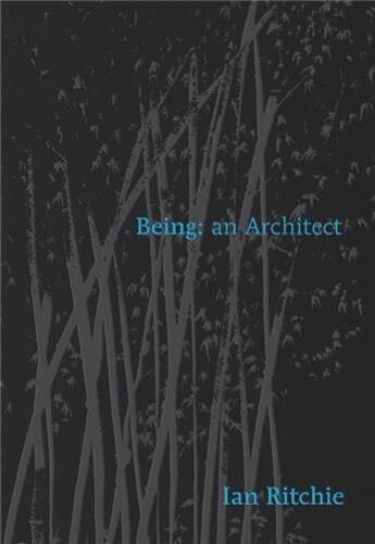 Couverture du livre « Ian ritchie being an architect » de Ricthie Ian aux éditions Royal Academy