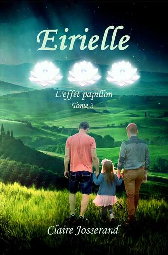 Couverture du livre « Eirielle ; l'effet papillon » de Claire Josserand aux éditions Access Consulting