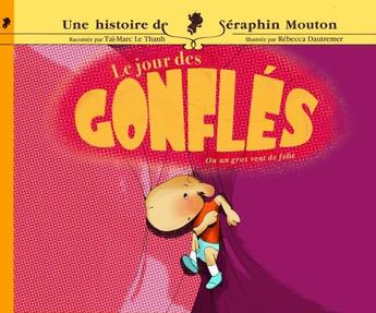 Couverture du livre « Le jour des gonflés - 5 » de Rebecca Dautremer et Tai-Marc Le Thanh aux éditions Hachette Enfants