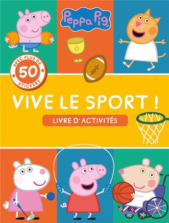 Couverture du livre « Peppa pig-peppa - vive le sport - activites et stickers » de  aux éditions Hachette Jeunesse