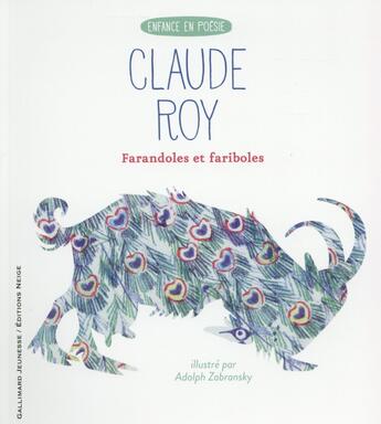 Couverture du livre « Farandoles et fariboles » de Claude Roy aux éditions Gallimard-jeunesse