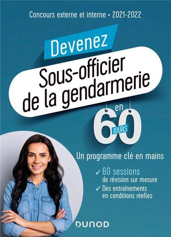 Couverture du livre « Devenez sous-officier de la gendarmerie en 60 jours ; concours externe et interne (édition 2021/2022) » de Frederic Rosard et Marie-Helene Abrond-Bonneau et Sylvain Monnier aux éditions Dunod