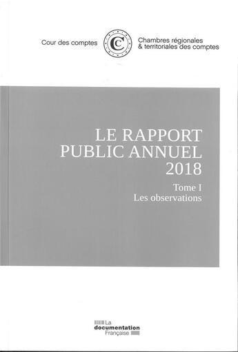 Couverture du livre « Le rapport public annuel de la Cour des Comptes (édition 2018) » de Cour Des Comptes aux éditions Documentation Francaise