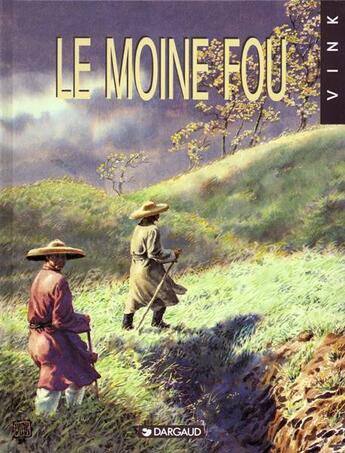 Couverture du livre « Le moine fou T.1 » de Vink aux éditions Dargaud