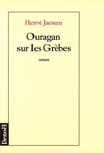 Couverture du livre « Ouragan sur les grebes » de Hervé Jaouen aux éditions Denoel