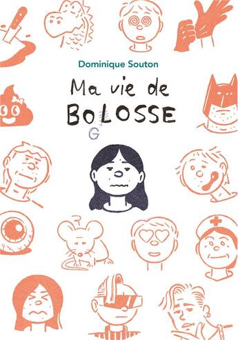 Couverture du livre « Ma vie de bolosse » de Gabriel Gay et Dominique Souton aux éditions Ecole Des Loisirs