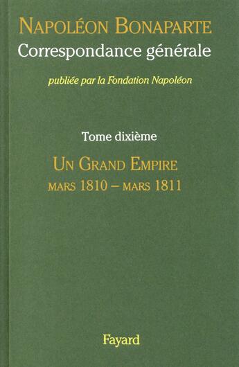 Couverture du livre « Correspondance générale t.10 » de Napoléon Bonaparte aux éditions Fayard