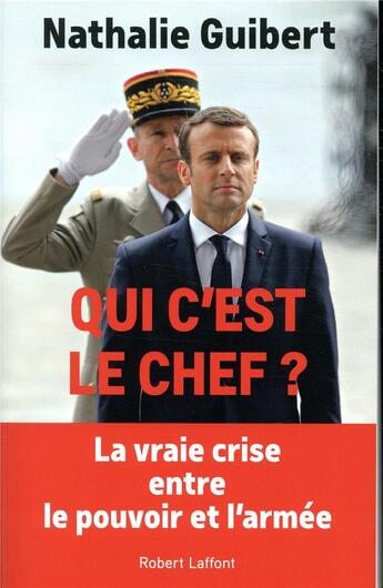 Couverture du livre « Qui c'est le chef ? » de Nathalie Guibert aux éditions Robert Laffont