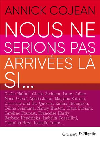 Couverture du livre « Nous ne serions pas arrivées là si... » de Annick Cojean aux éditions Grasset