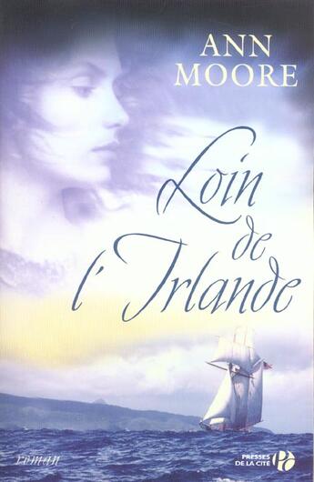 Couverture du livre « Loin de l'irlande » de Moore Ann aux éditions Presses De La Cite