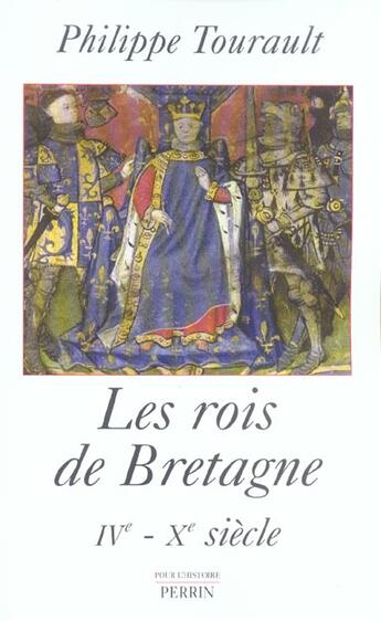 Couverture du livre « Les rois de bretagne legende et realite » de Philippe Tourault aux éditions Perrin