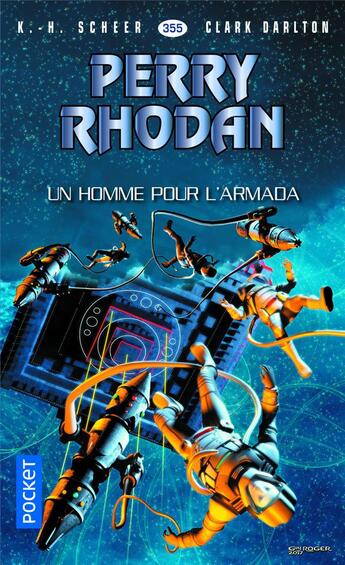 Couverture du livre « Perry Rhodan - cycle 16 ; l'armada infinie Tome 2 : un homme pour l'armada » de Clark Darlton et Karl-Herbert Scheer aux éditions Pocket