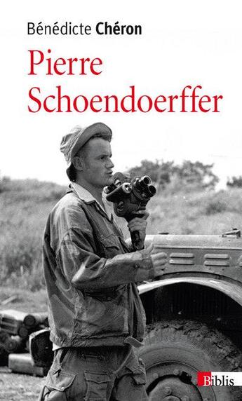 Couverture du livre « Pierre Schoendoerffer » de Benedicte Cheron aux éditions Cnrs