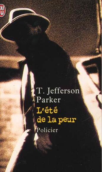 Couverture du livre « L'ete de la peur » de T. Jefferson Parker aux éditions J'ai Lu