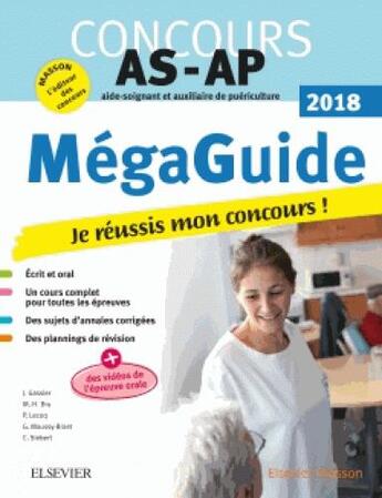 Couverture du livre « Méga guide ; concours aide-soignant et auxiliaire de puériculture (édition 2018) » de Jacqueline Gassier aux éditions Elsevier-masson